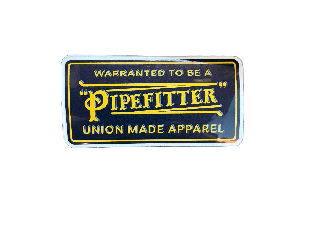 Pipefitters Warranted Sticker