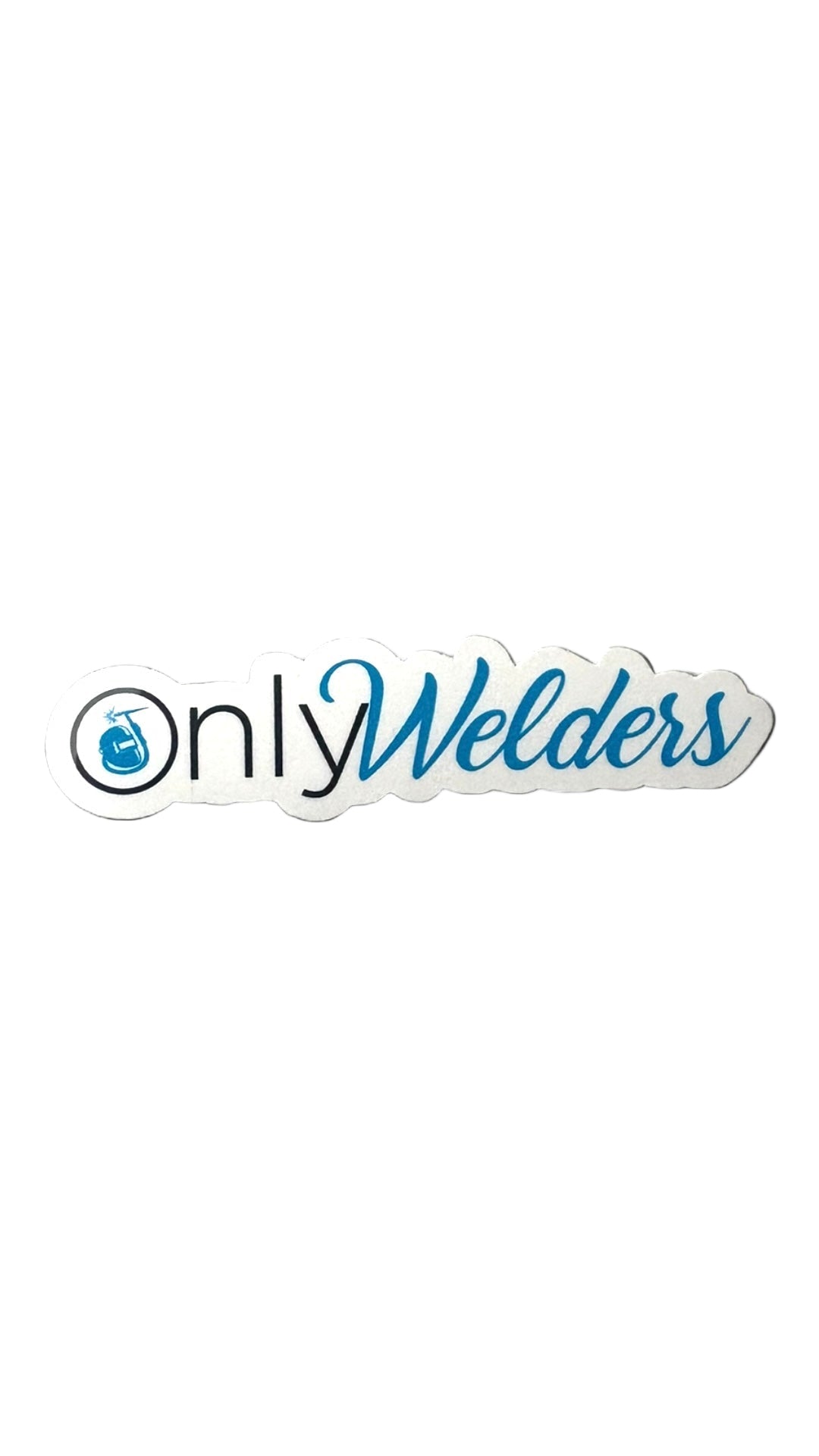 Only Welders Sticker