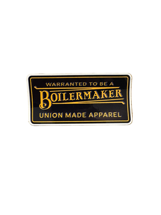 Boilermakers Local 92 Warranted Sticker